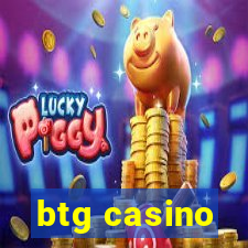 btg casino